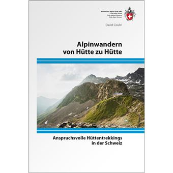 $ALPINWANDERN VON HUTTE ZU HUTTE