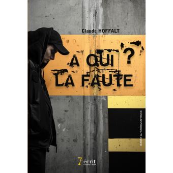 A qui la faute ?
