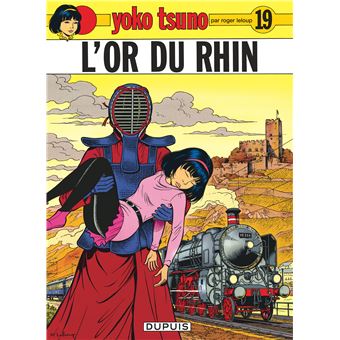 Yoko Tsuno Tome 19 Tome 19 Yoko Tsuno L Or Du Rhin Leloup Leloup Cartonne Achat Livre Fnac