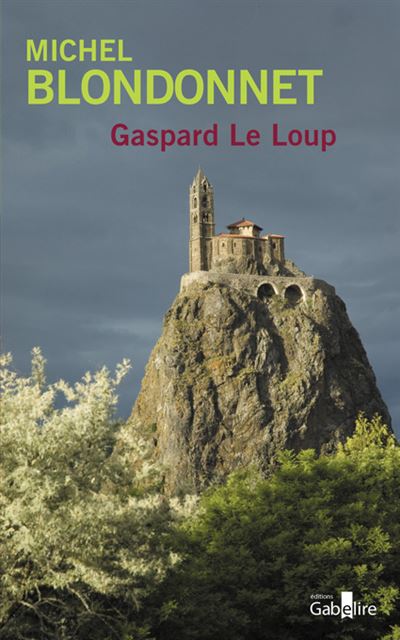 Gaspard le loup - Michel Blondonnet - broché
