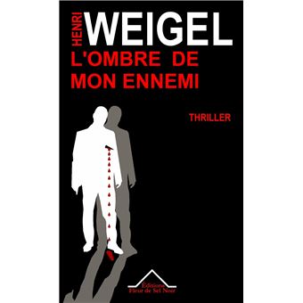 L'ombre de mon ennemi