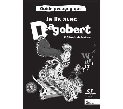 Je lis avec Dagobert CP - Guide pédagogique