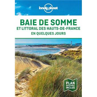 Baie de Somme et littoral des Hauts-de-France En quelques jours 1ed