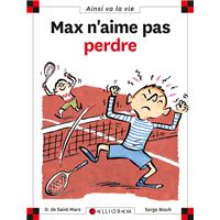 Max n'aime pas perdre