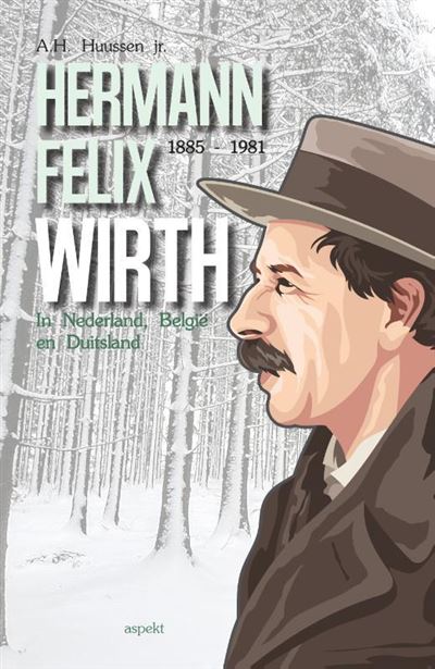 Hermann Felix Wirth (1885-1981)