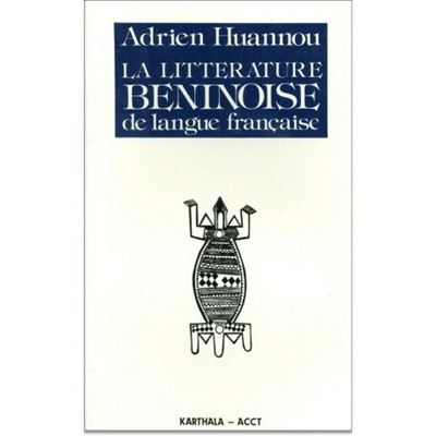 La littérature béninoise de langue française
