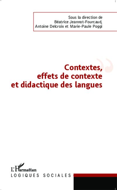 Contextes, Effets De Contexte Et Didactique Des Langues - Broché ...