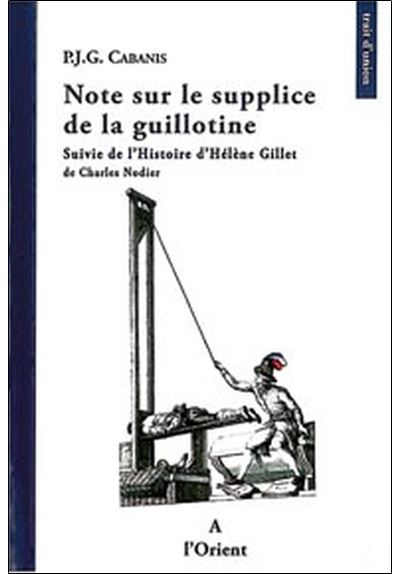 Notes sur le supplice de la guillotine