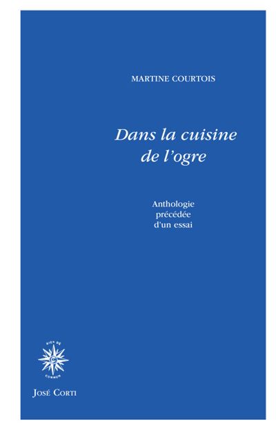 Dans la cuisine de l'ogre - Martine Courtois - broché