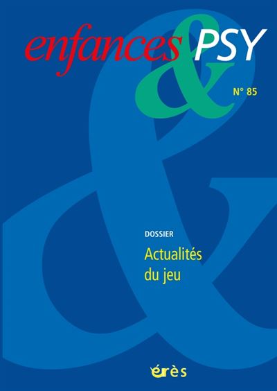 Enfances & psy 85 - actualités du jeu