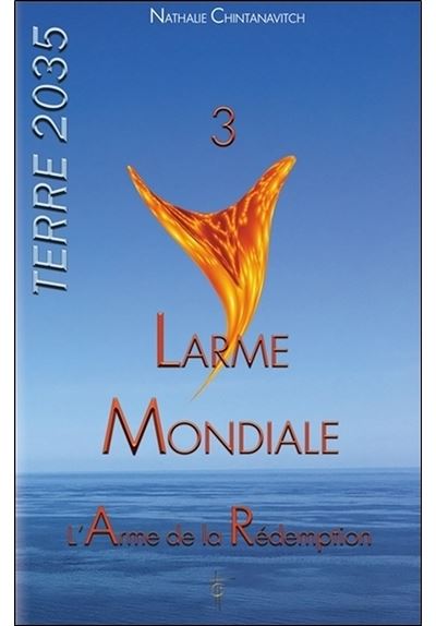 Larme Mondiale - L'Arme de la Rédemption - Terre 2035