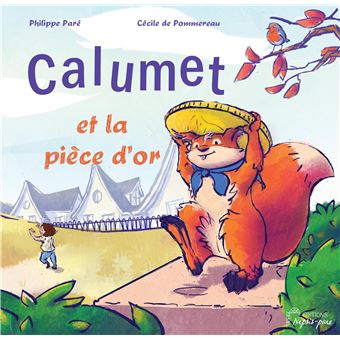 Calumet et la pièce d'or
