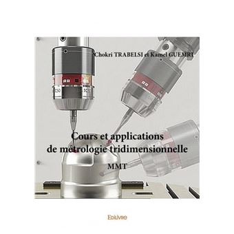 Cours et applications de métrologie tridimensionnelle - 1