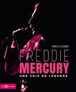 Freddie Mercury - Une voix de légende