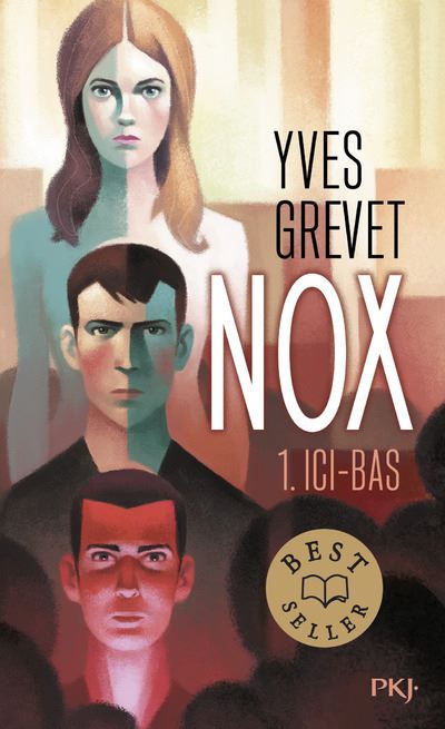 Nox - tome 1 Ici-bas - Yves Grevet - Poche