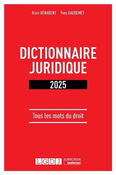 Dictionnaire juridique - Alain Bénabent - broché