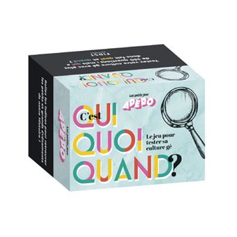 C'est qui quoi quand ? - Le jeu pour tester sa culture gé