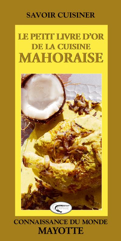 Le petit livre de la cuisine mahoraise