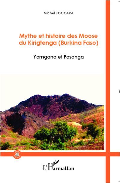 Mythe et histoire des Moose du Kirigtenga (Burkina Faso) - Michel Boccara - Livre CD