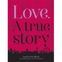 Love. A True Story