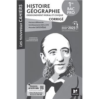 Les Nouveaux Cahiers - Histoire-Géographie EMC 1re Bac Pro - Éd. 2025 - Corrigé