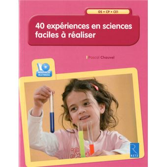 40 expériences en sciences faciles à réaliser (+ CD-Rom)