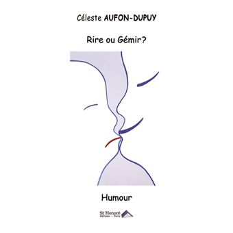 Rire ou gémir ?
