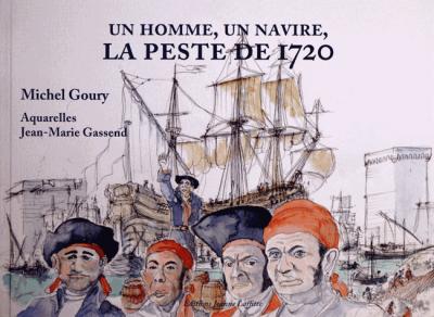 Un homme, un navire : la peste de 1720