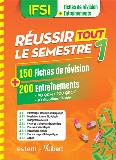 IFSI Réussir Tour Le Semestre 1 150 Fiches De Révision Et 200 ...