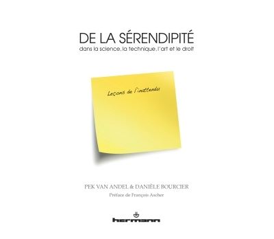 De la sérendipité dans la science, la technique, l'art et le droit