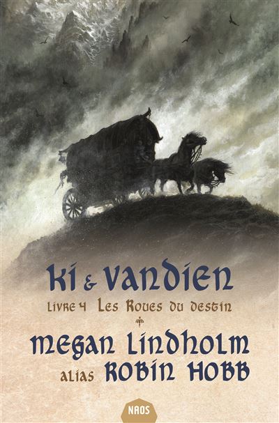 Ki et Vandien 4 - Les roues du destin - Megan Lindholm - broché