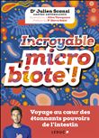 Incroyable microbiote !