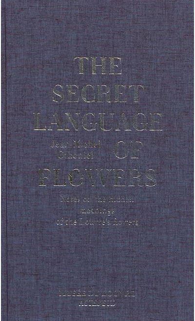 The secret language of flowers. notes on the hidden meanings of the louvre's flo
