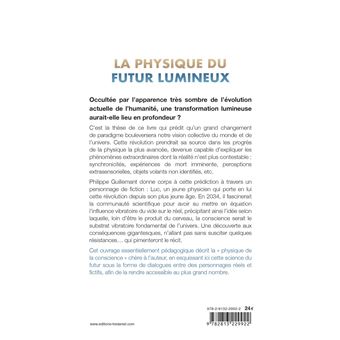 La physique du futur lumineux - Dialogues entre artisans d'une science plus humaine