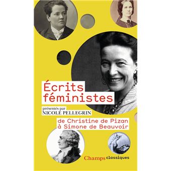 ecrits-feministes-de-christine-de-pizan-a-simone-de-beauvoir de nicole-pellegrin