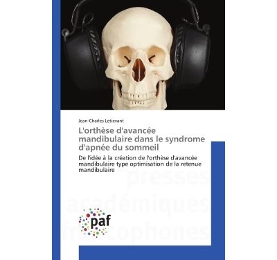 L'orthèse d'avancée mandibulaire dans le syndrome d'apnée du sommeil
