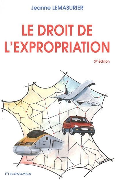 Le droit de l'expropriation
