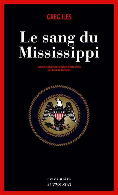 Le sang du Mississippi - Greg Iles - broché