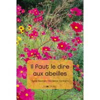 Il faut le dire aux abeilles