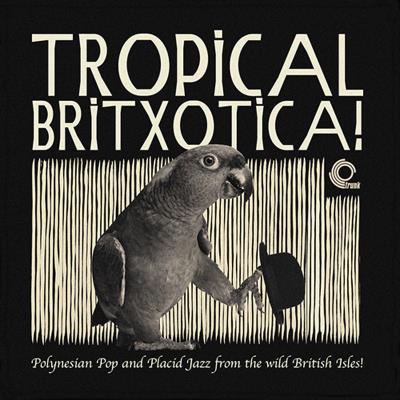 TROPICAL BRITXOTICA!/LP