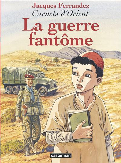 La Guerre fantôme - Jacques Ferrandez - cartonné