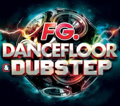FG Dancefloor & Dubstep