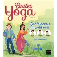 Contes du yoga - La Princesse au petit pois