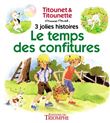 Le temps des confitures, tome 7
