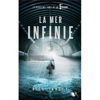 La 5e vagueLa 5e Vague Tome 2 La Mer infinie