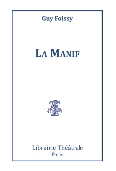 La Manif - Guy Foissy - broché