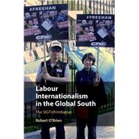Labour Internationalism in the Global South