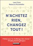 N'achetez rien, changez tout !