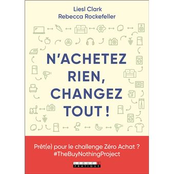 N'achetez rien, changez tout !