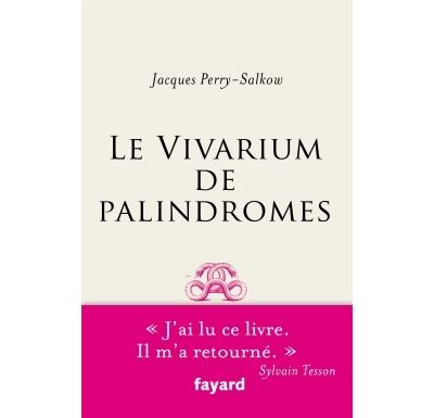 Le vivarium de palindromes